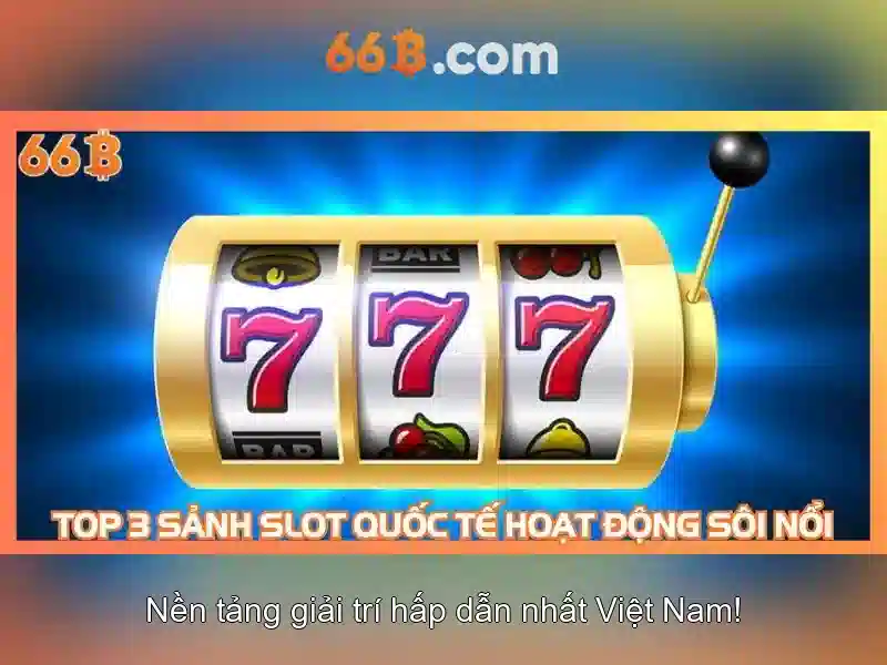Nền Tảng Rút Thưởng Slot 66B